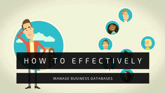 How to Effectively Manage Business Databases